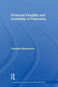 Financial Fragility and Instability in Indonesia