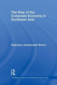 the Rise of Corporate Economy Southeast Asia