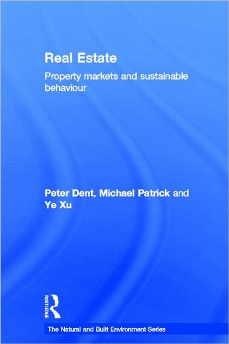 Real Estate: Property Markets and Sustainable Behaviour