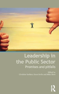 Leadership the Public Sector: Promises and Pitfalls