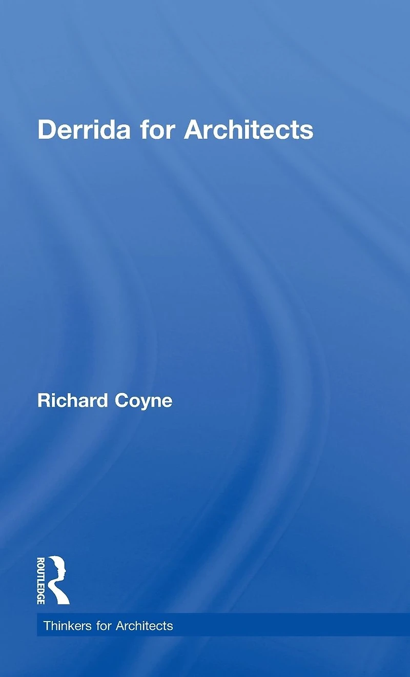 Derrida for Architects