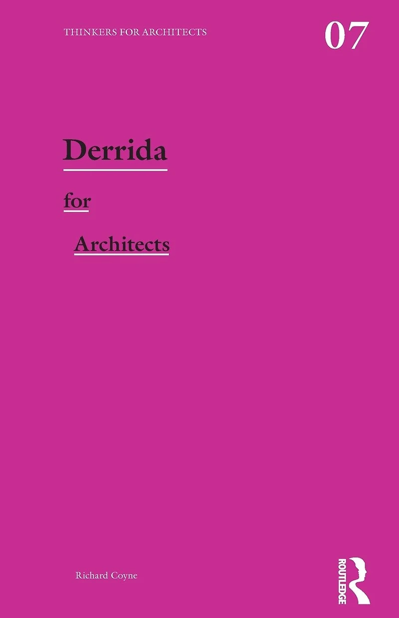 Derrida for Architects