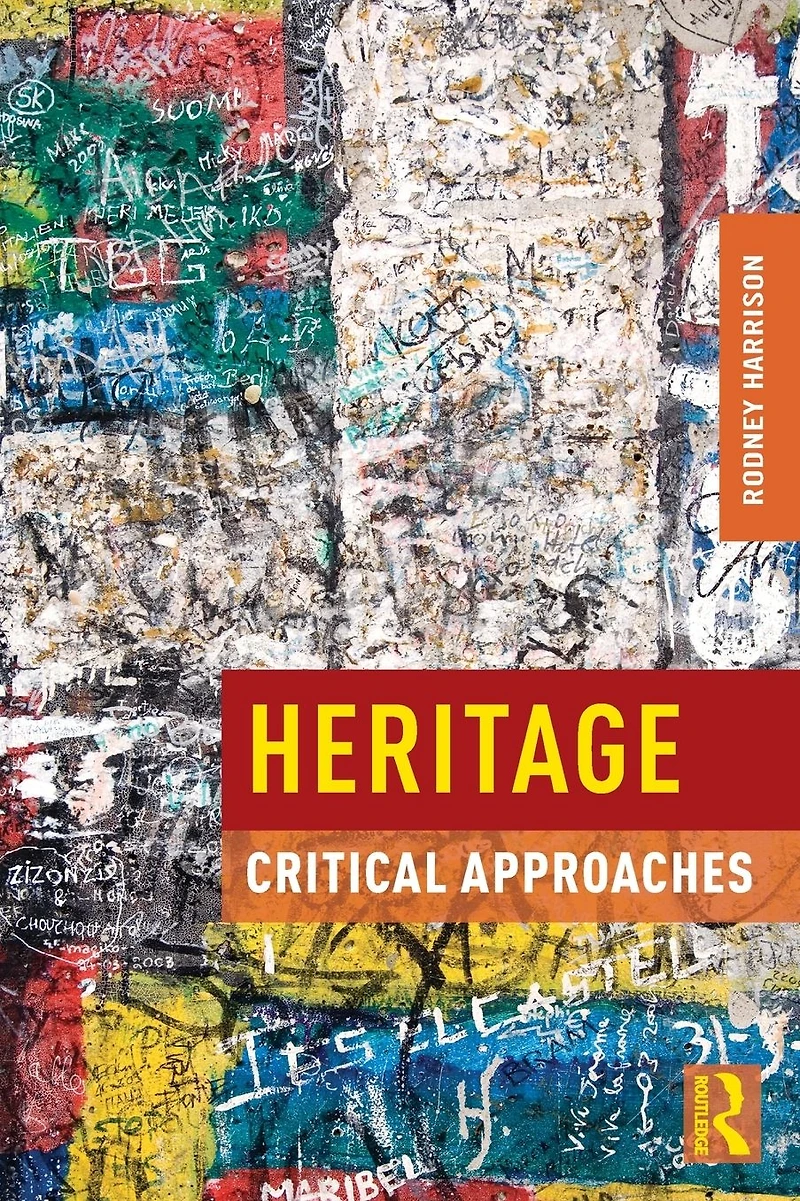 Heritage: Critical Approaches