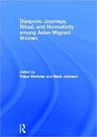 Diasporic Journeys, Ritual, and Normativity among Asian Migrant Women