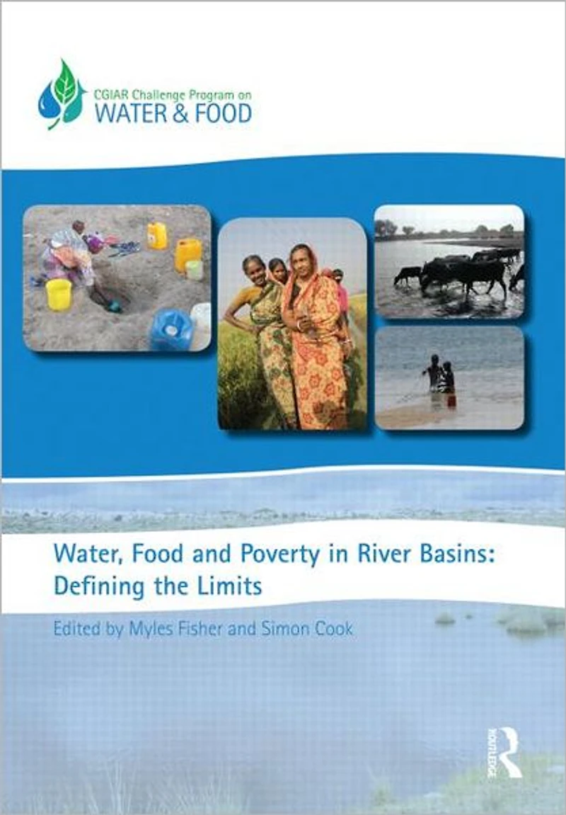 Water, Food and Poverty River Basins: Defining the Limits