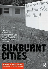 Sunburnt Cities: the Great Recession, Depopulation and Urban Planning American Sunbelt