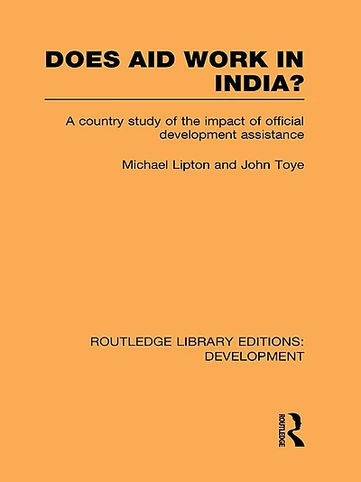Does Aid Work India?: A Country Study of the Impact Official Development Assistance