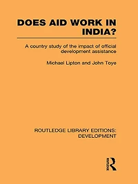 Does Aid Work India?: A Country Study of the Impact Official Development Assistance