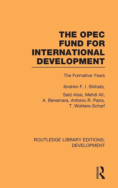 The OPEC Fund for International Development: Formative Years