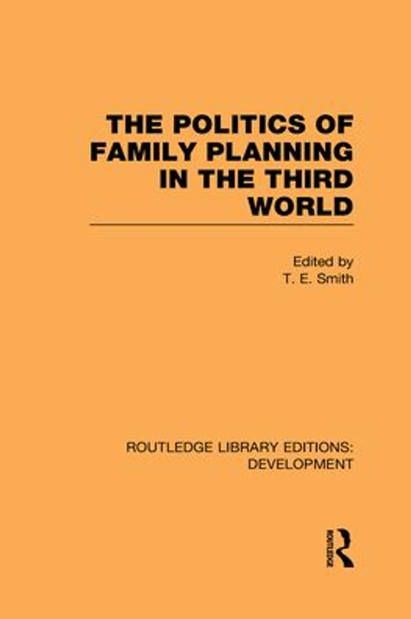 the Politics of Family Planning Third World