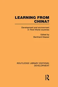Learning From China?: Development and Environment Third World Countries
