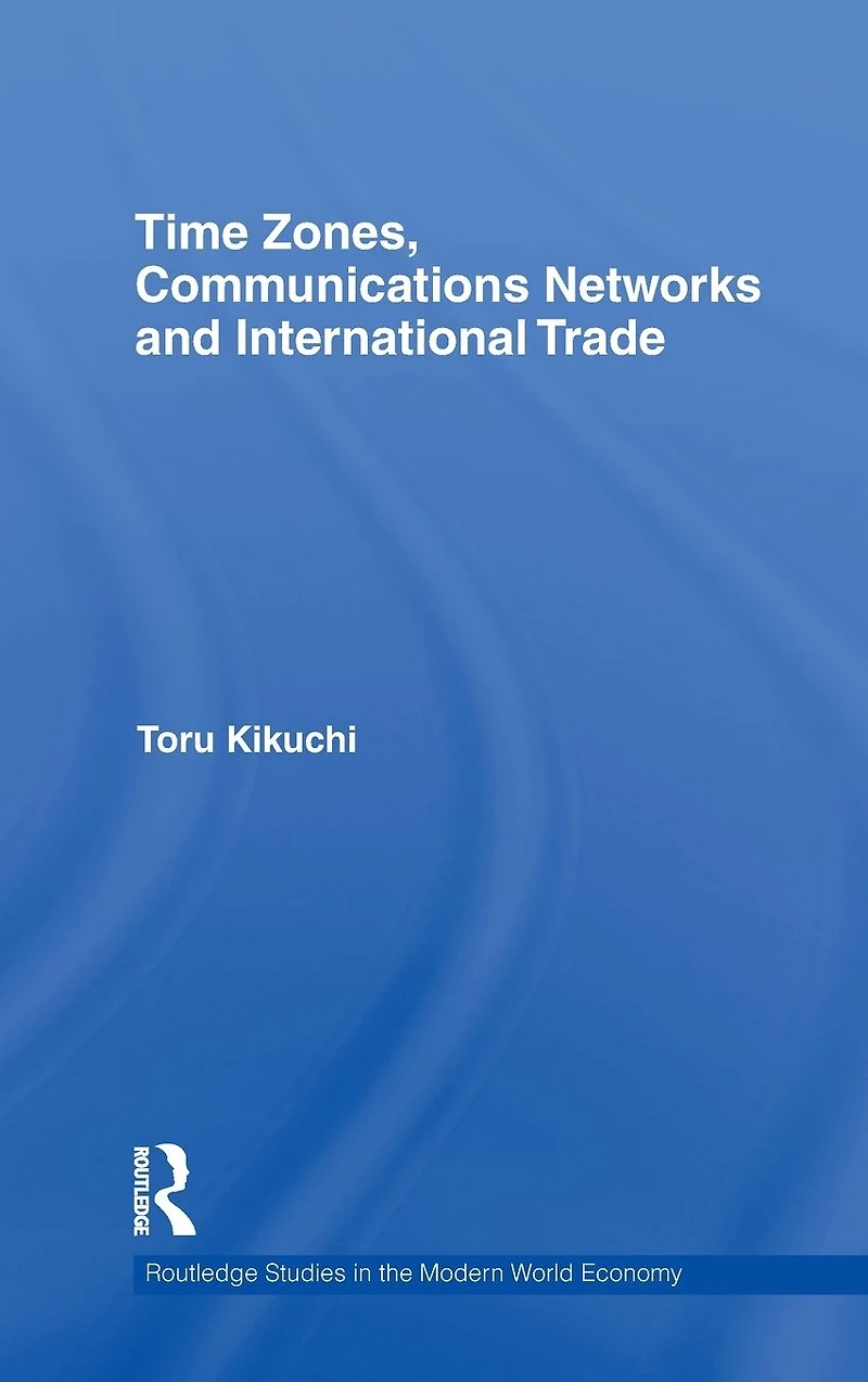 Time Zones, Communications Networks, and International Trade