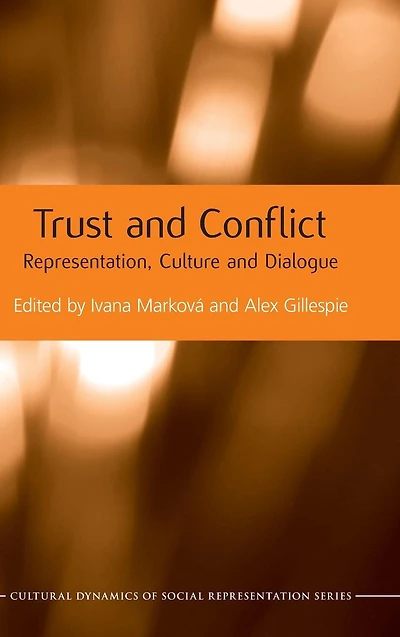 Trust and Conflict: Representation, Culture Dialogue