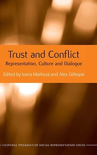 Trust and Conflict: Representation, Culture Dialogue
