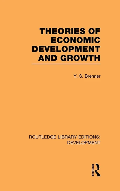 Theories of Economic Development and Growth