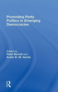 Promoting Party Politics Emerging Democracies