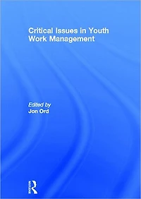Critical Issues Youth Work Management