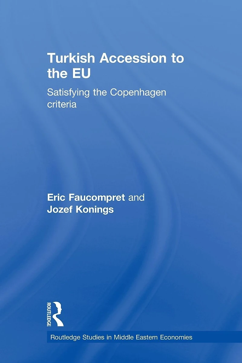 Turkish Accession to the EU: Satisfying Copenhagen Criteria