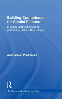 Building Competences for Spatial Planners: Methods and Techniques Performing Tasks with Efficiency