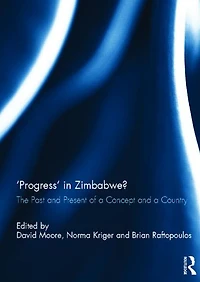 'Progress' Zimbabwe?: The Past and Present of a Concept Country