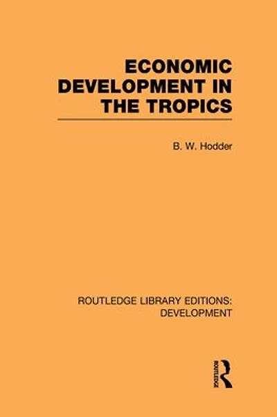 Economic Development the Tropics