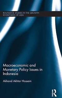 Macroeconomic and Monetary Policy Issues Indonesia