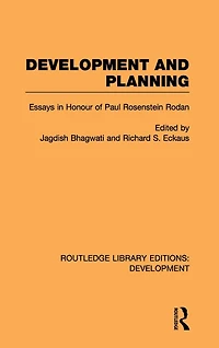 Development and Planning: Essays Honour of Paul Rosenstein-Rodan
