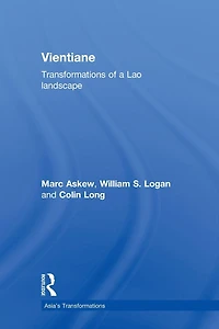 Vientiane: Transformations of a Lao landscape