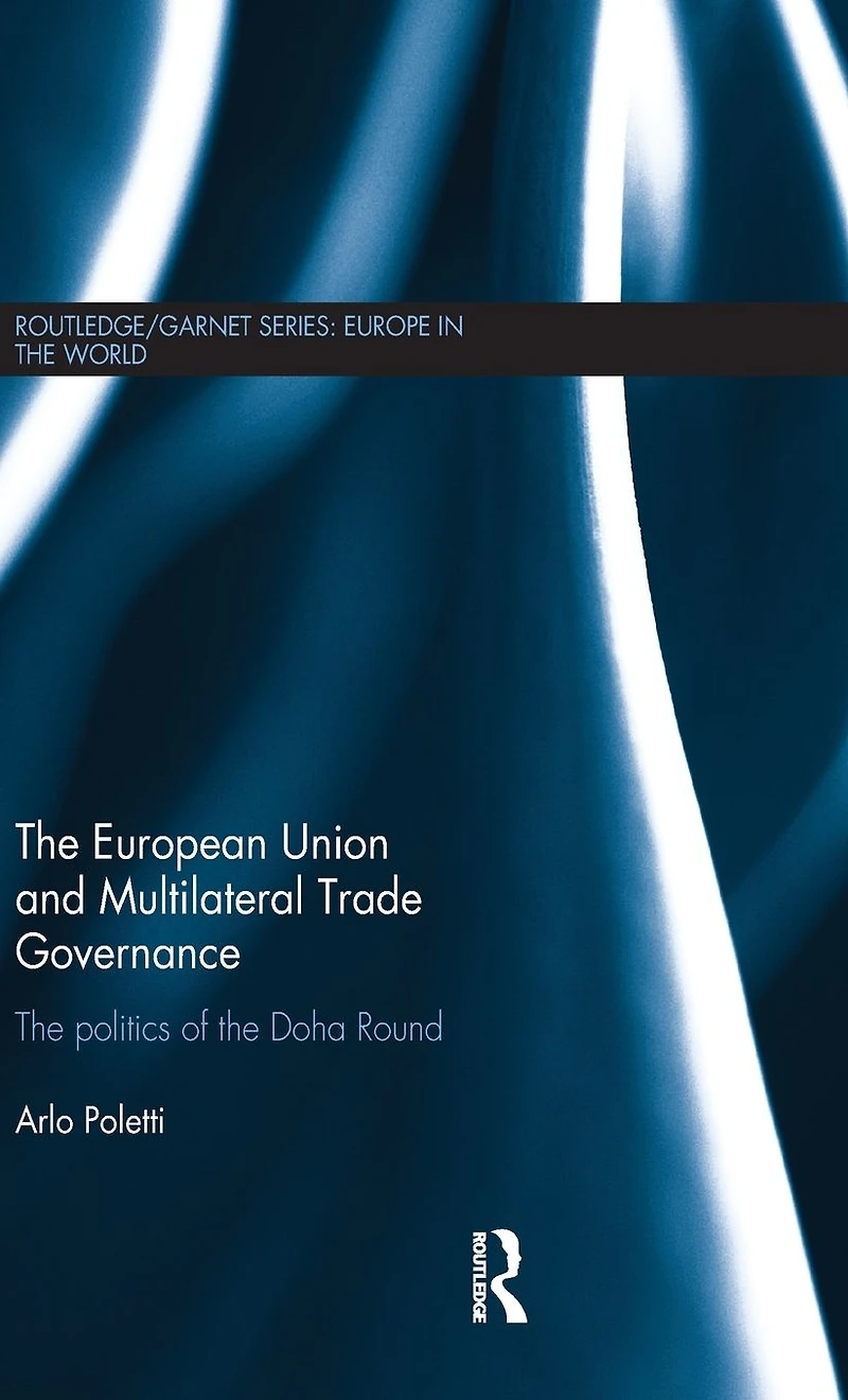 the European Union and Multilateral Trade Governance: Politics of Doha Round