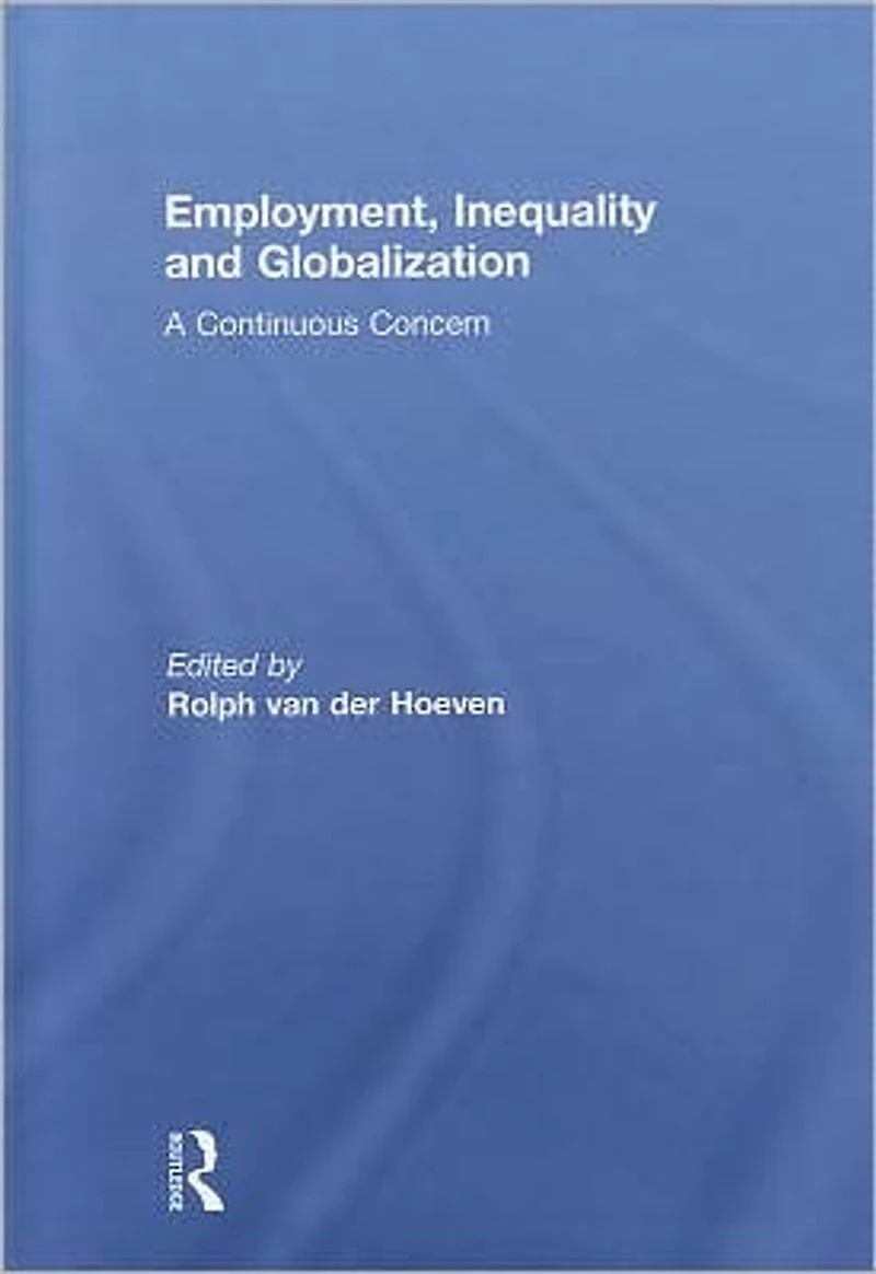 Employment, Inequality and Globalization: A Continuous Concern