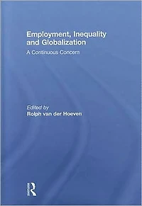 Employment, Inequality and Globalization: A Continuous Concern