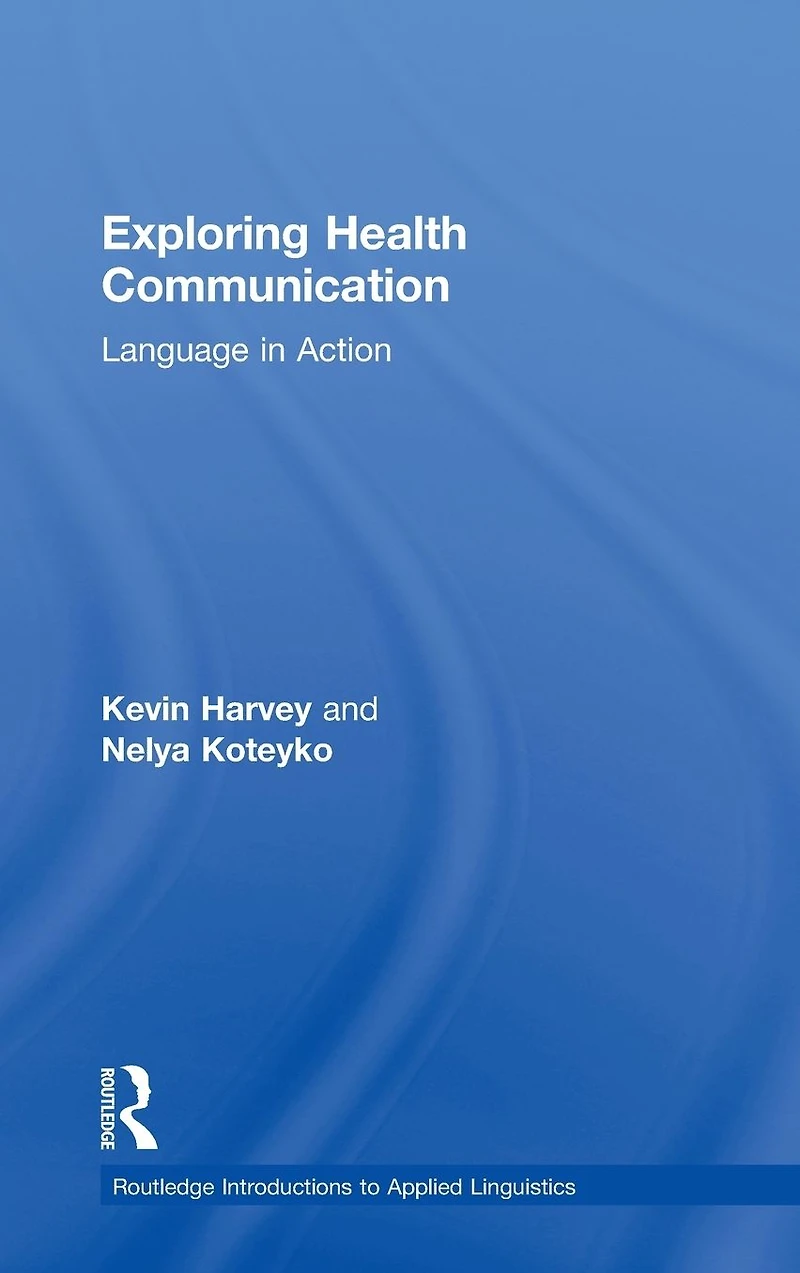 Exploring Health Communication: Language Action