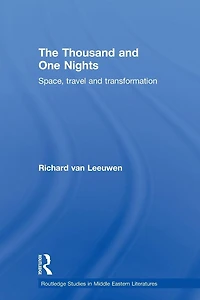 The Thousand and One Nights: Space, Travel Transformation