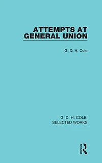 Attempts at General Union