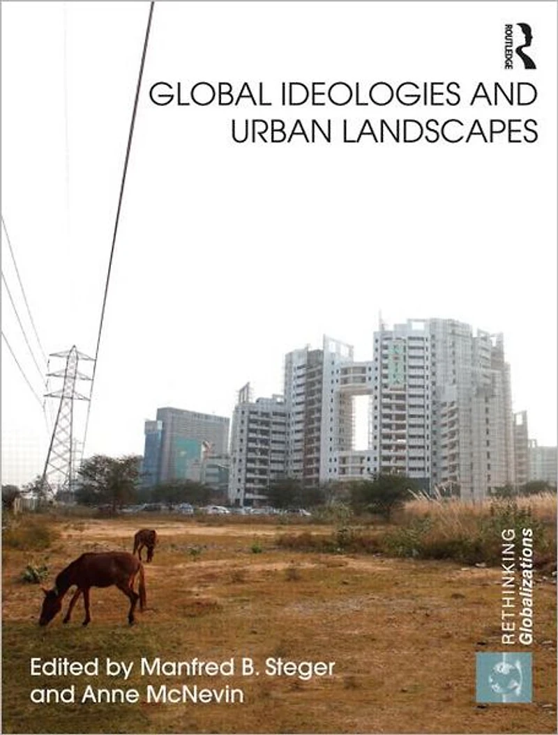 Global Ideologies and Urban Landscapes