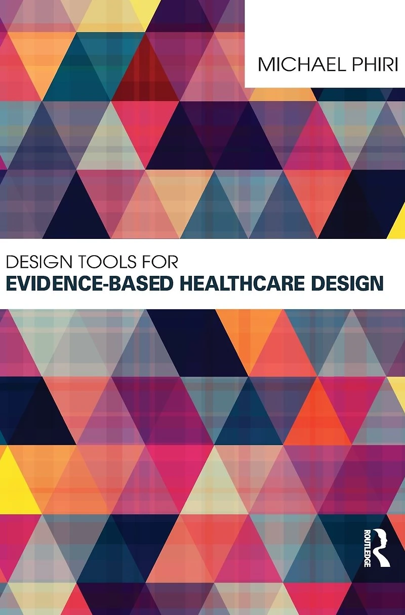 Design Tools for Evidence-Based Healthcare