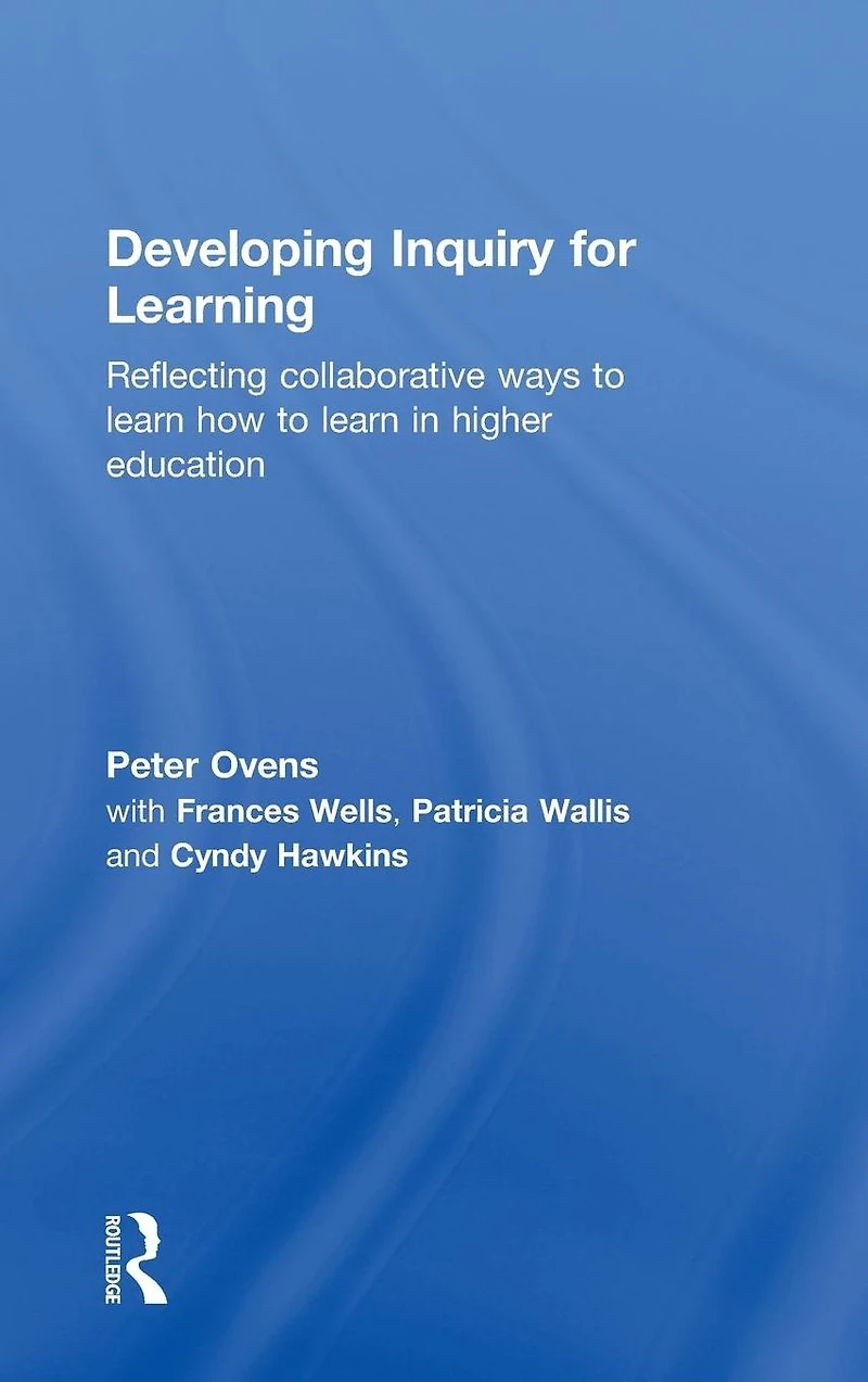 Developing Inquiry for Learning: Reflecting Collaborative Ways to Learn How Higher Education