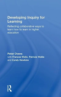 Developing Inquiry for Learning: Reflecting Collaborative Ways to Learn How Higher Education