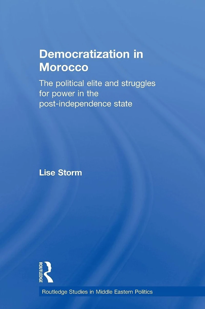 Democratization Morocco: the Political Elite and Struggles for Power Post-Independence State