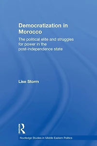 Democratization Morocco: the Political Elite and Struggles for Power Post-Independence State
