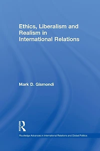 Ethics, Liberalism and Realism International Relations