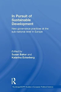 Pursuit of Sustainable Development: New governance practices at the sub-national level Europe