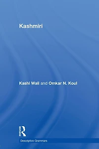 Kashmiri: A Cognitive-Descriptive Grammar