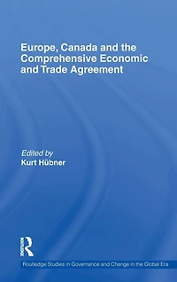 Europe, Canada and the Comprehensive Economic Trade Agreement