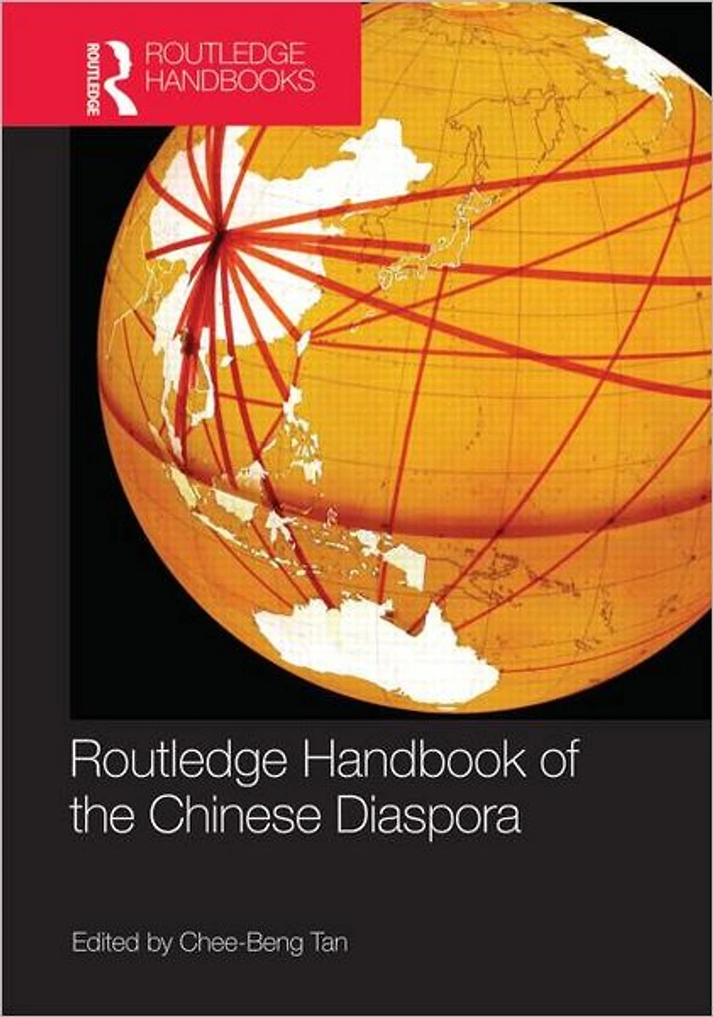 Routledge Handbook of the Chinese Diaspora