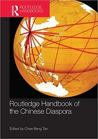 Routledge Handbook of the Chinese Diaspora