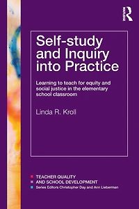 Self-study and Inquiry into Practice: Learning to teach for equity social justice the elementary school classroom