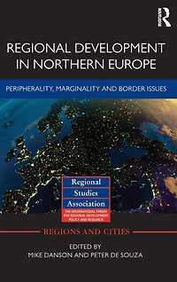 Regional Development Northern Europe: Peripherality, Marginality and Border Issues