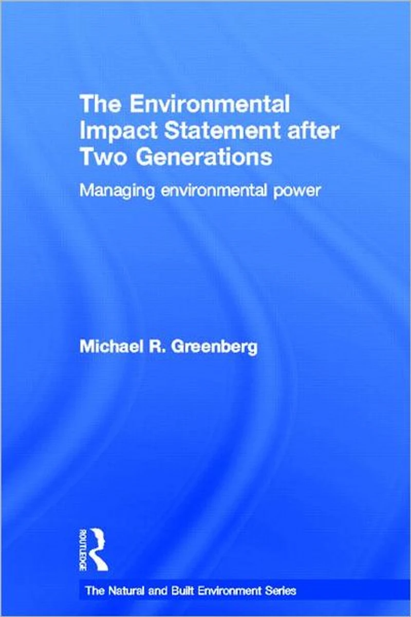 The Environmental Impact Statement After Two Generations: Managing Power