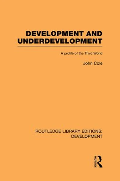 Development and Underdevelopment: A Profile of the Third World